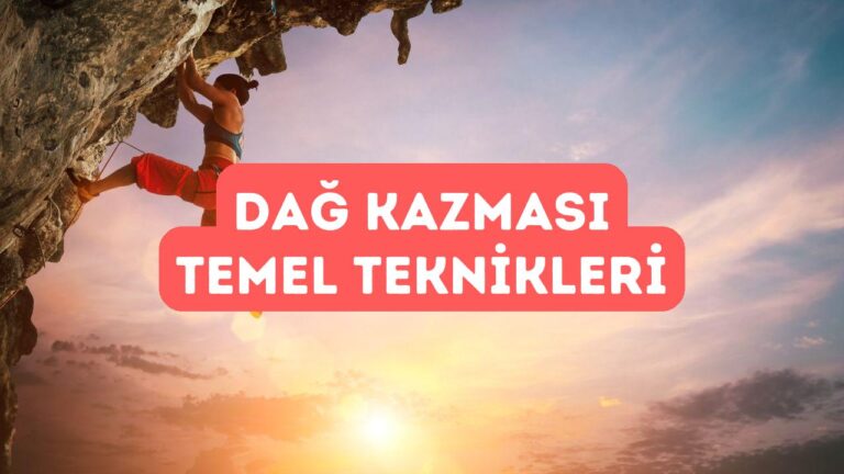 Dağ Kazması Kullanımı İçin Temel Teknikler