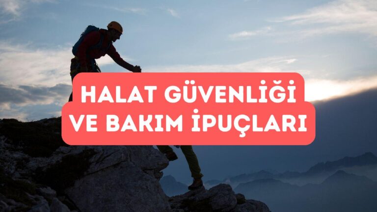 Tırmanışta Halat Güvenliği ve Düzenli Bakım