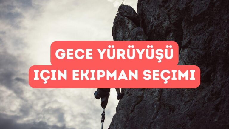 Gece Trekking Rehberi: Far ve Aydınlatma Seçimi