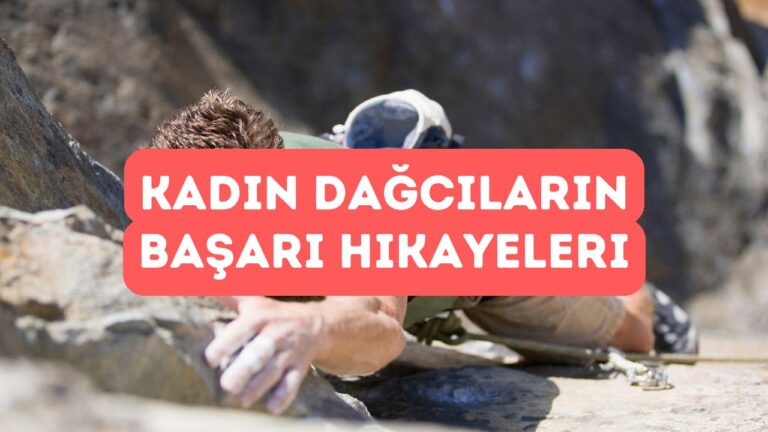 Türkiye’de Kadın Dağcıların Yükselişi