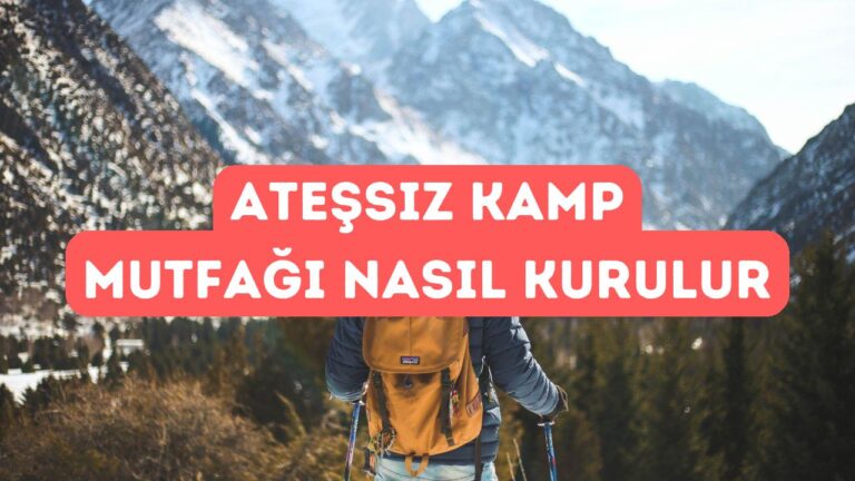 Ateşsiz Kamp Mutfakları