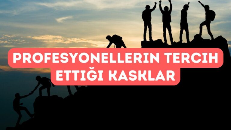 Profesyonel Dağcılar Hangi Kaskları Tercih Ediyor?