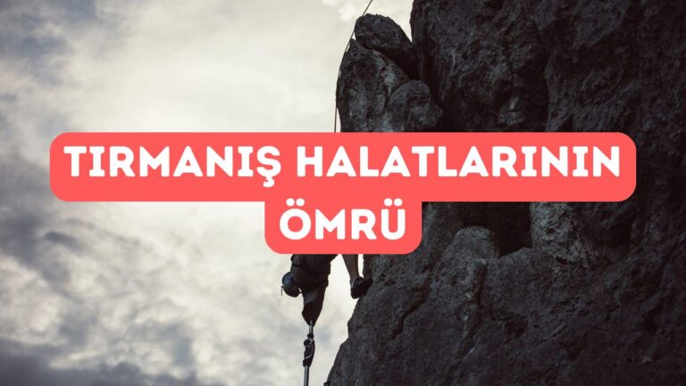 Tırmanış Halatlarının Ömrü Ne Kadardır?