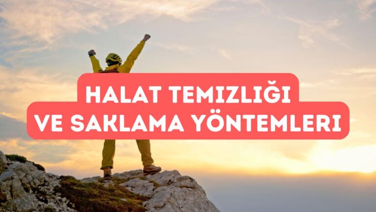 Halat Temizliği ve Saklama Önerileri